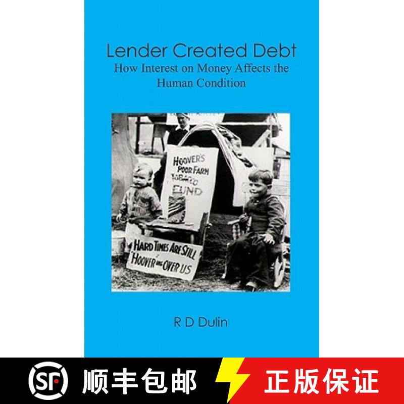 预订 Lender Created Debt: How Interest on Money Affects the Human Condition [9780615210704]