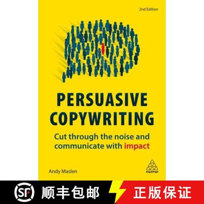 【3-4周达】Persuasive Copywriting – Cut Through the Noise and Communicate With Impact [9780749483661]
