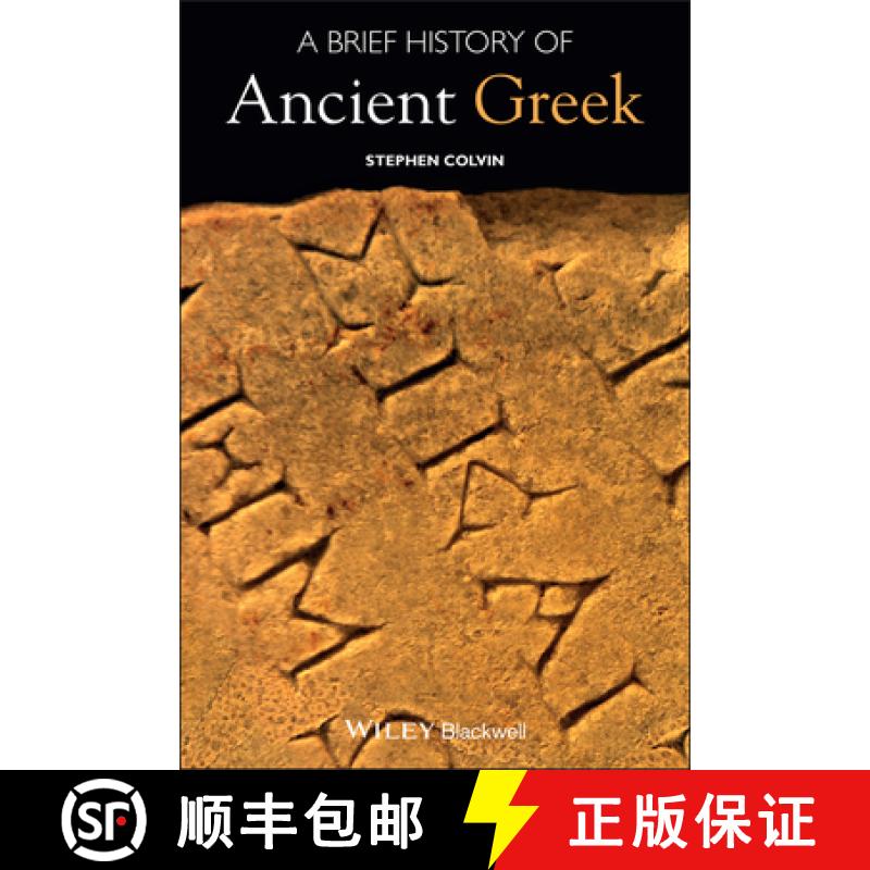 【3-4周达】A Brief History Of Ancient Greek [Wiley语言和语言学] [9781405149259]