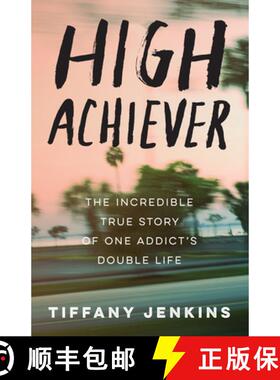 【3-4周达】High Achiever: The Incredible True Story of One Addict's Double Life [9780593135938]