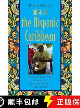 【3-4周达】Music in the Hispanic Caribbean: Experiencing Music, Expressing Culture [With CDROM] [9780195375053]