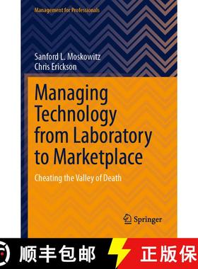 【3-4周达】Managing Technology from Laboratory to Marketplace: Cheating the Valley of Death [9783031514234]