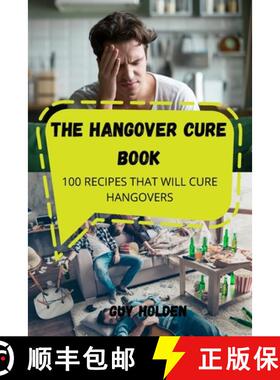 【3-4周达】The Hangover Cure Book: 100 Recipes That Will Cure Hangovers [9781803507750]