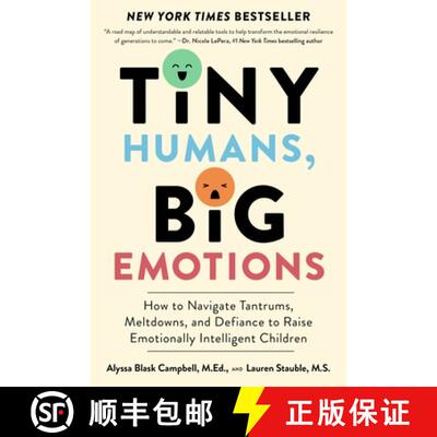 【3-4周达】Tiny Humans, Big Emotions: How to Navigate Tantrums, Meltdowns, and Defiance to Raise Emot... [9780063306271]