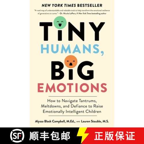 【3-4周达】Tiny Humans, Big Emotions: How to Navigate Tantrums, Meltdowns, and Defiance to Raise Emot... [9780063306271]