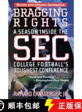 【3-4周达】Bragging Rights : A Season Inside the SEC, College Football's Toughest Conference [9780871319616]