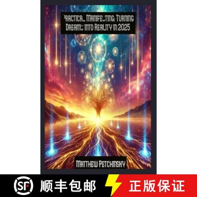 预订 Practical Manifesting: Turning Dreams into Reality in 2025 [9798348370039]