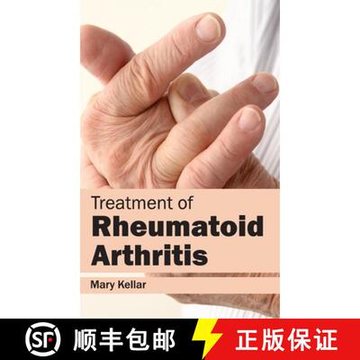 【3-4周达】精装 Treatment of Rheumatoid Arthritis [9781632413741]