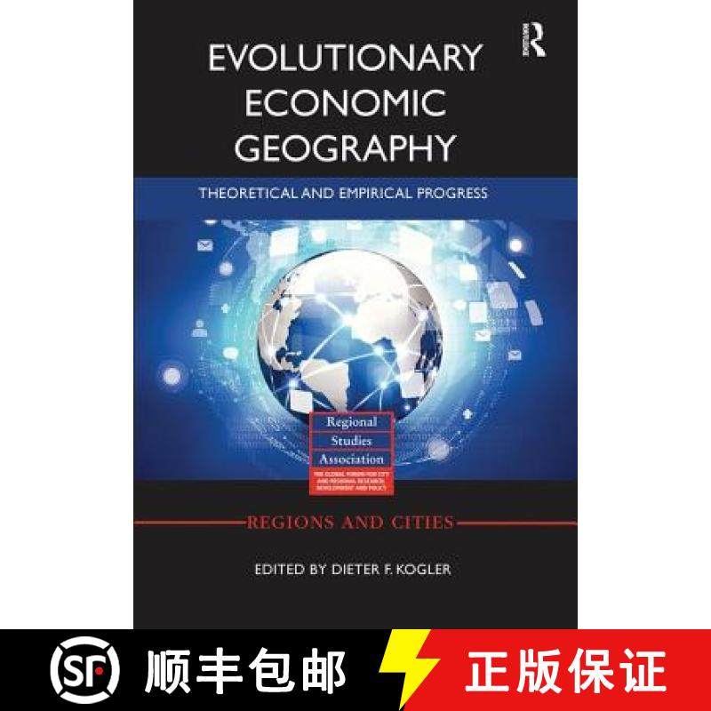 【3-4周达】Evolutionary Economic Geography: Theoretical and Empirical Progress [9781138295179]