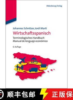 预订 Wirtschaftsspanisch: Terminologisches Handbuch - Manual de Lenguaje Economico [9783486755145]