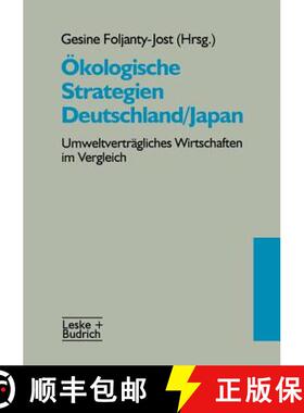 【3-4周达】Ökologische Strategien Deutschland/Japan : Umweltverträgliches Wirtschaften im Vergleich [9783322973535]