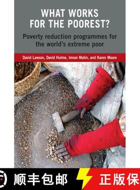 【3-4周达】What Works for the Poorest? : Poverty reduction programmes for the world's extreme poor [9781853396908]