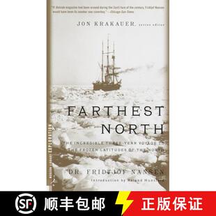 预订 Farthest North: The Incredible Three-Year Voyage to the Frozen Latitudes of the North [9780375754722]