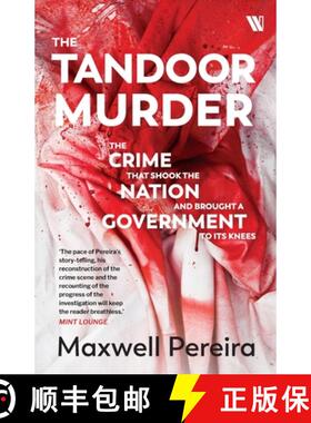 【3-4周达】The Tandoor Murder: The Crime That Shook the Nation and Brought a Government to Its Knees [9789395767828]