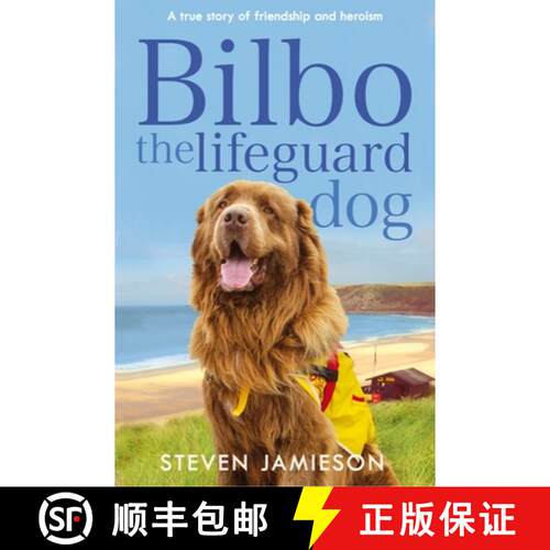 【3-4周达】Bilbo the Lifeguard Dog: A true story of friendship and heroism [9781509821419]