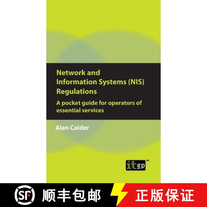 【3-4周达】Network and Information Systems (NIS) Regulations - A pocket guide for operators of essent... [9781787780521]
