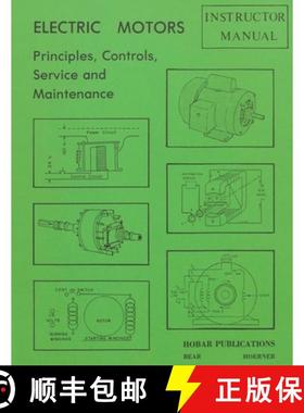 【3-4周达】Electric Motors Principles, Controls, Service, & Maintenance Instructor's Guide [9780913163160]