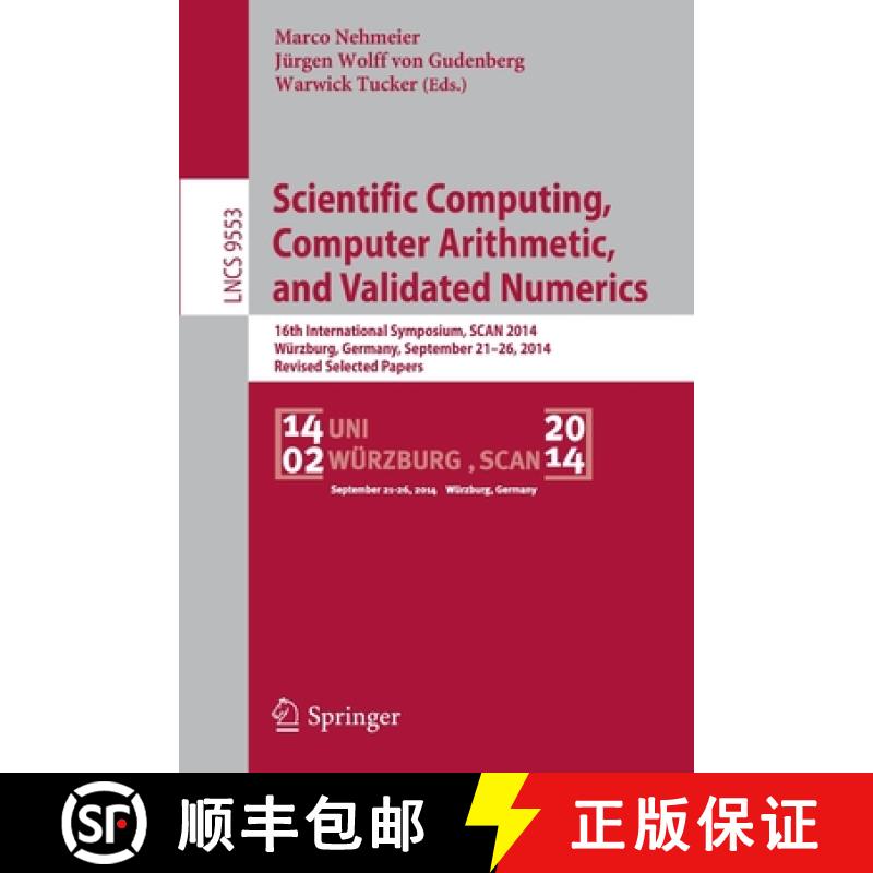 【4周达】Scientific Computing, Computer Arithmetic, and Validated Numerics: 16th International Sympos... [9783319317687]