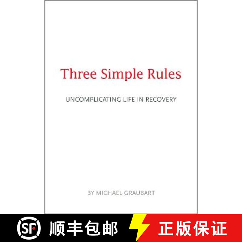 【3-4周达】Three Simple Rules: Uncomplicating Life in Recovery [9781616497767]