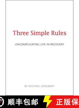 【3-4周达】Three Simple Rules: Uncomplicating Life in Recovery [9781616497767]
