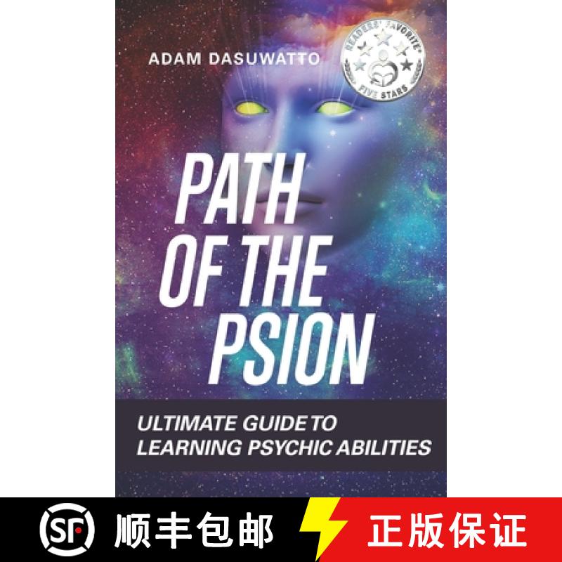 【4周达】Psychic: Path Of The Psion: Ultimate Guide To Learning Psychic Abilities [9780995881914]