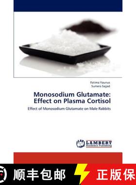 预订 Monosodium Glutamate: Effect on Plasma Cortisol [9783848420537]