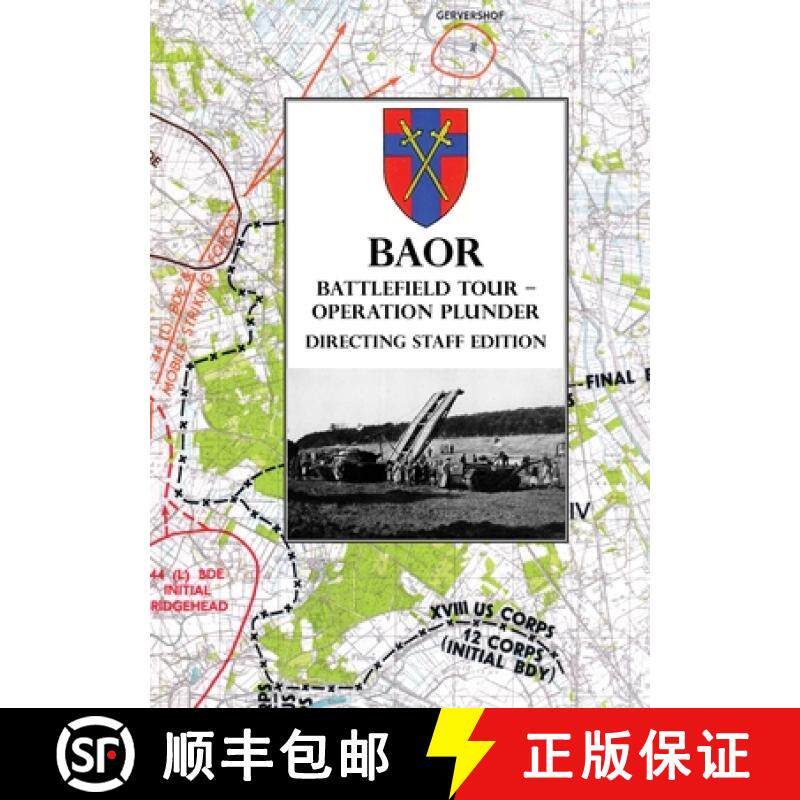 【3-4周达】BAOR BATTLEFIELD TOUR - OPERATION PLUNDER - Directing Staff Edition [9781474535328]