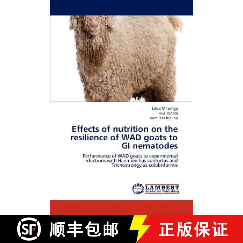 预订 Effects of Nutrition on the Resilience of Wad Goats to GI Nematodes [9783659292583]