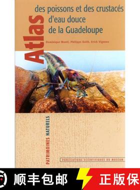 【3-4周达】Atlas des Poissons et des Crustacés d'Eau Douce de la Guadeloupe [Freshwater Fish and Cru... [9782856536483]
