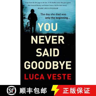 【3-4周达】You Never Said Goodbye: An electrifying, edge of your seat thriller [9781529357332]