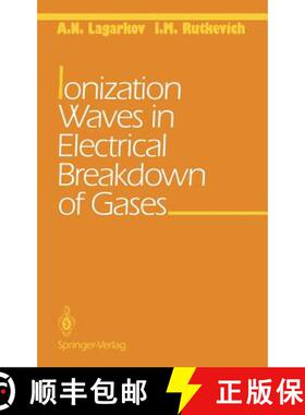 【3-4周达】Ionization Waves in Electrical Breakdown of Gases [9780387940755]