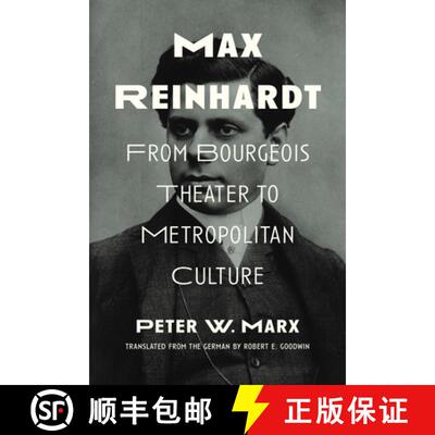 【3-4周达】Max Reinhardt – From Bourgeois Theater to Metropolitan Culture [9780810138902]