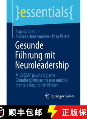 【3-4周达】Gesunde Führung mit Neuroleadership: Mit SCOAP psychologische Grundbedürfnisse messen un... [9783658466152]