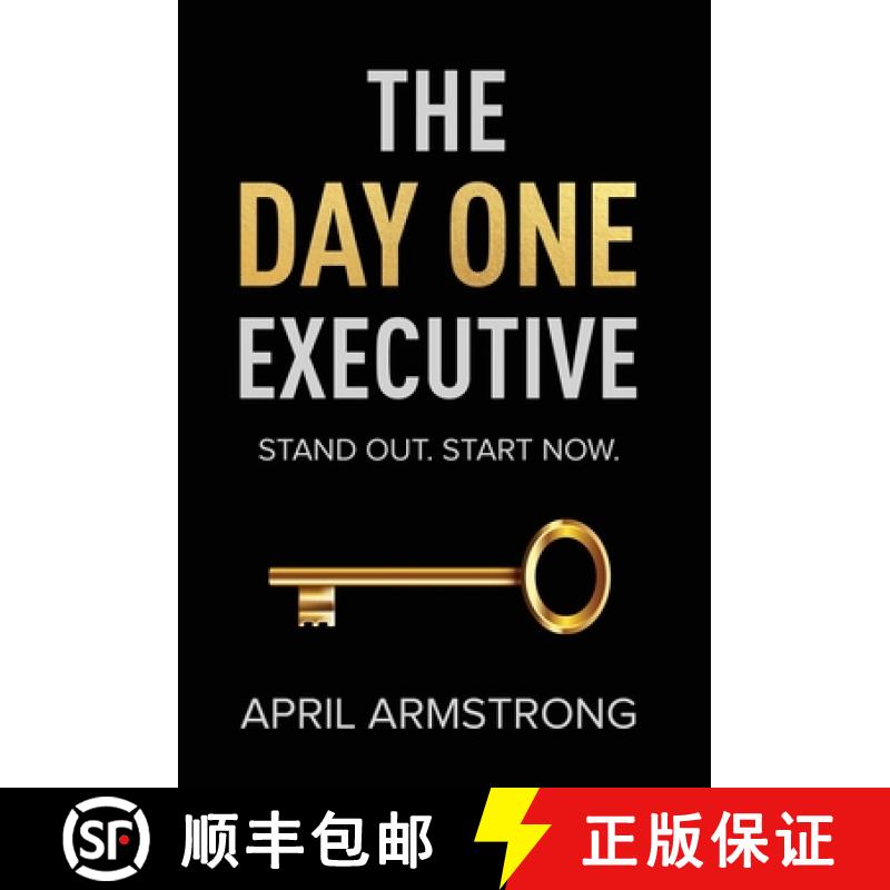 【3-4周达】The Day One Executive: A Guidebook to Stand Out in Your Career Starting Now [9798885044370]