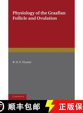 【3-4周达】Physiology of the Graafian Follicle and Ovulation [9780521205863]