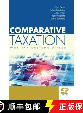 【3-4周达】Comparative Taxation: Why Tax Systems Differ [9781906201371]