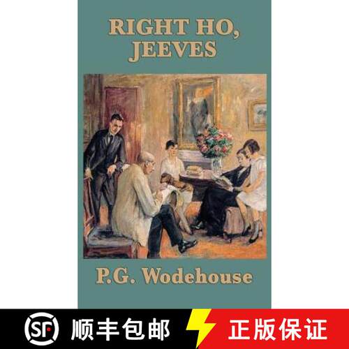 【3-4周达】精装 Right Ho, Jeeves: A Jeeves and Wooster Novel of Comedy and Complication [9781515432647]