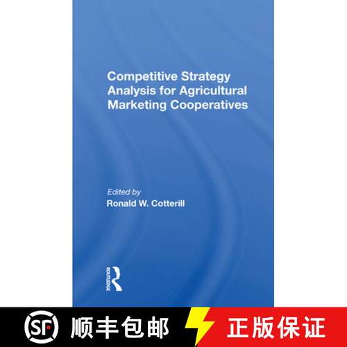 【3-4周达】Competitive Strategy Analysis for Agricultural Marketing Cooperatives [9780367158989]