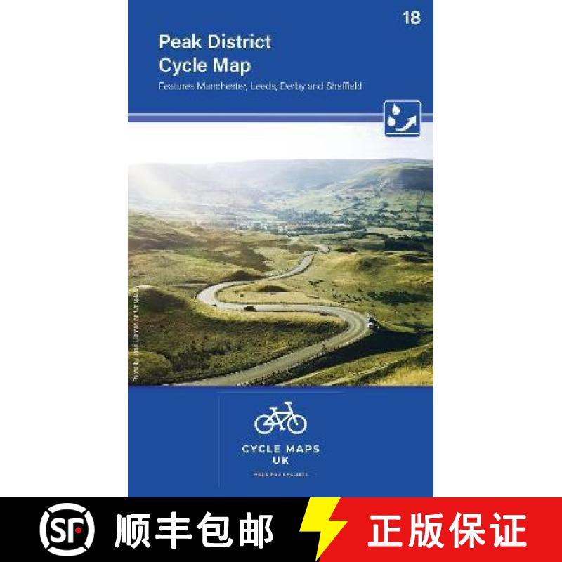 【3-4周达】Peak District Cycle Map 18: Features Manchester, Leeds, Derby and Sheffield [9781904207733]