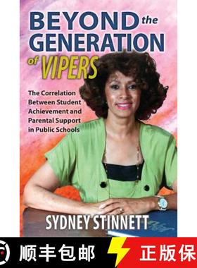 预订 Beyond the Generation of Vipers: The Correlation Between Student Achievement and Parental Suppor... [9780692268278]