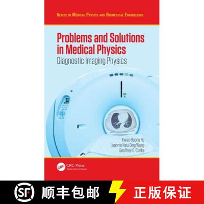 【3-4周达】Problems and Solutions in Medical Physics : Diagnostic Imaging Physics [9781482239959]