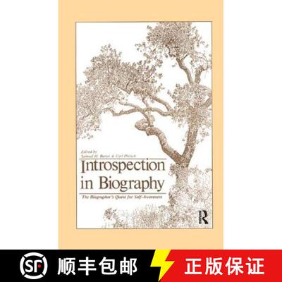 预订 Introspection in Biography : The Biographer's Quest for Self-awareness [9781138005228]