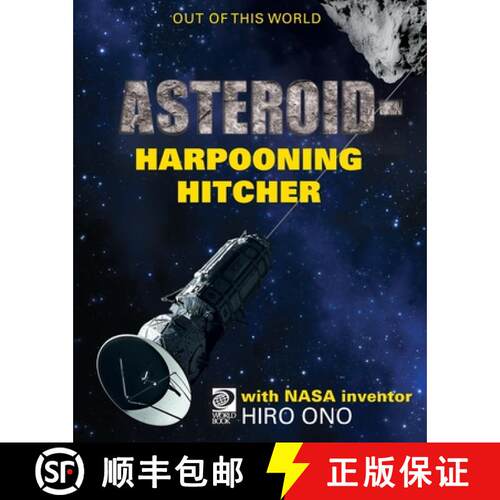 【3-4周达】AsteroidHarpooning Hitcher with NASA Inventor Hiro Ono [9780716661375]
