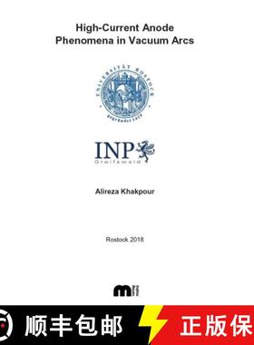 【3-4周达】High-Current Anode Phenomena in Vacuum Arcs [9783958862548]