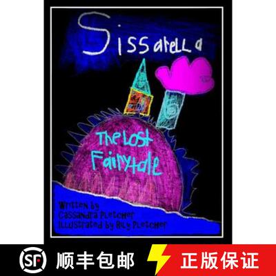 【3-4周达】Sissarella:  The Lost Fairytale [9781304575791]