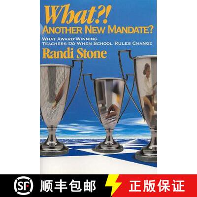 【3-4周达】What?! Another New Mandate?: What Award Winning Teachers Do When School Rules Change [9780761945055]