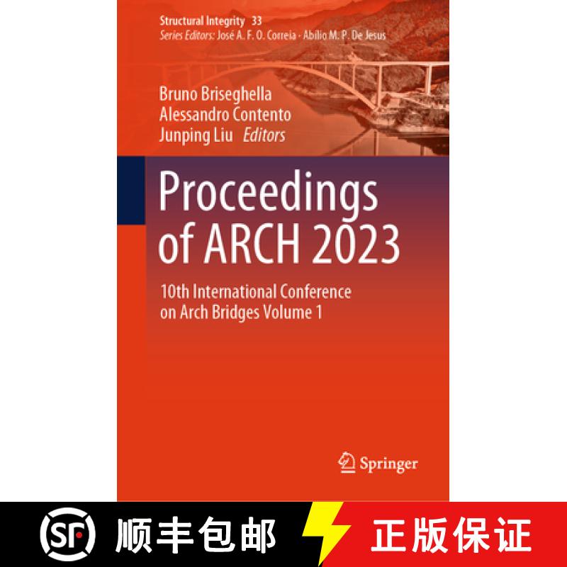 【3-4周达】Proceedings of ARCH 2023 : 10th International Conference on Arch Bridges Volume 1 [9783031867187]