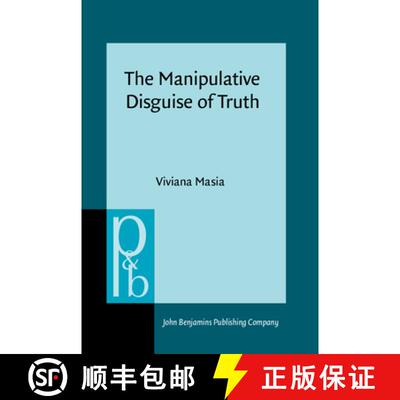 【3-4周达】精装 Manipulative Disguise of Truth: Tricks and threats of implicit communication [9789027208705]