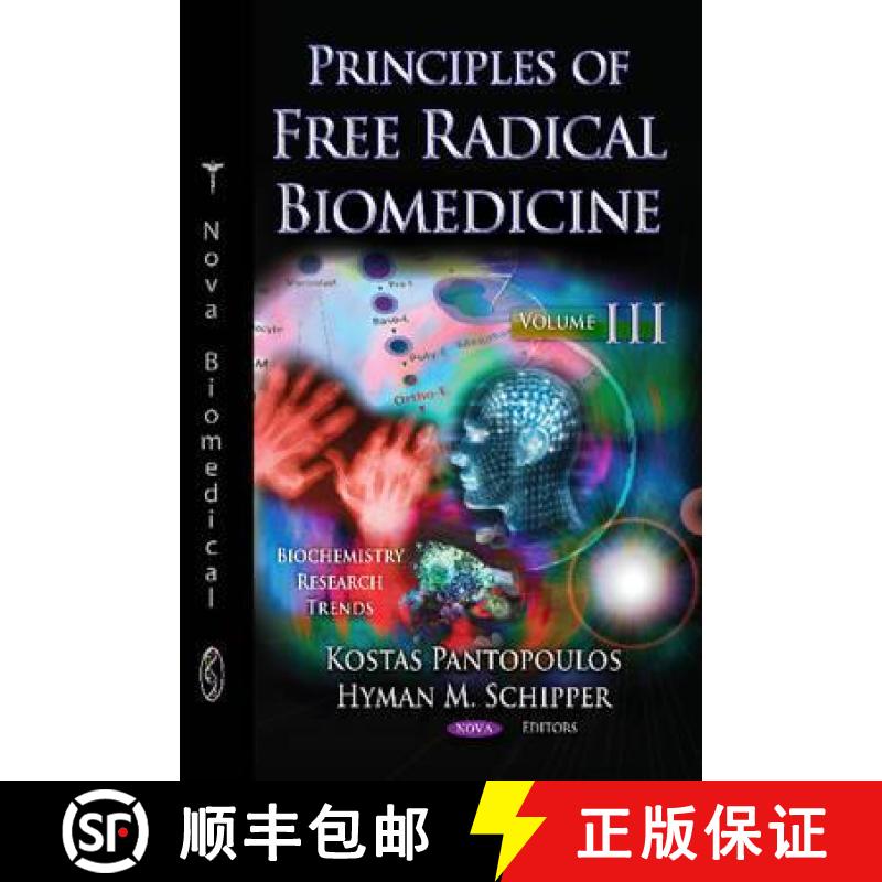 【3-4周达】Principles of Free Radical Biomedicine. Volume III  Author to see final proofs [9781613241844]
