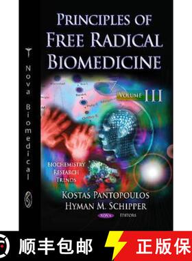 【3-4周达】Principles of Free Radical Biomedicine. Volume III  Author to see final proofs [9781613241844]